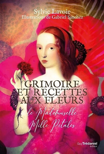 Grimoire et recettes aux fleurs de mademoiselle Mille pétales