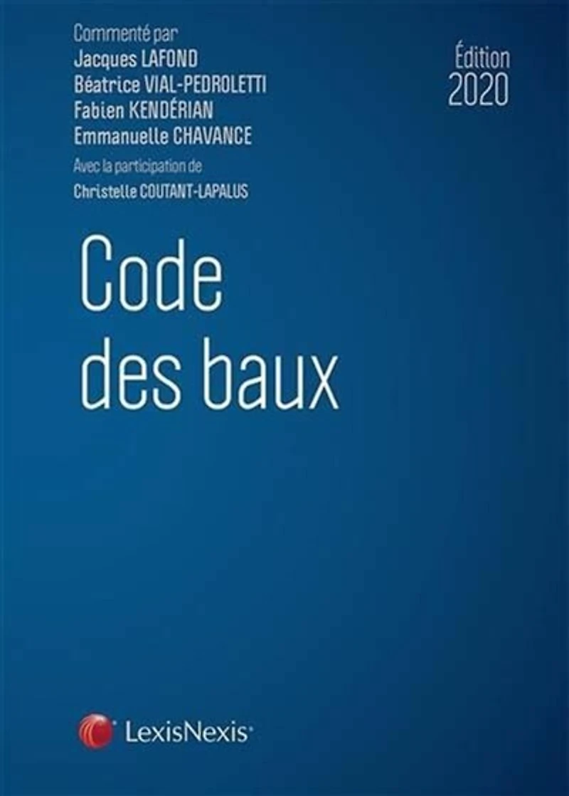Code des baux: droit commun, baux d'habitation et professionnels, commerciaux