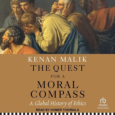 The Quest for A Moral Compass: Global History of Ethics