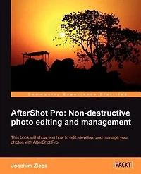 Aftershot Pro: Non-Destructive Photo Editing and Management
