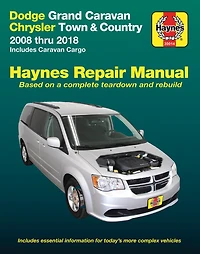 Dodge Grand Caravan & Chrysler Town Country (08-18) (including Cargo) Haynes Repair Manual: 2008 Thru 2018 Includes Cargo