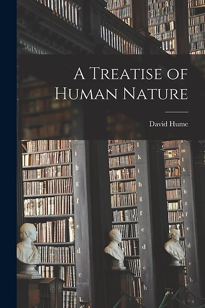 A Treatise of Human Nature