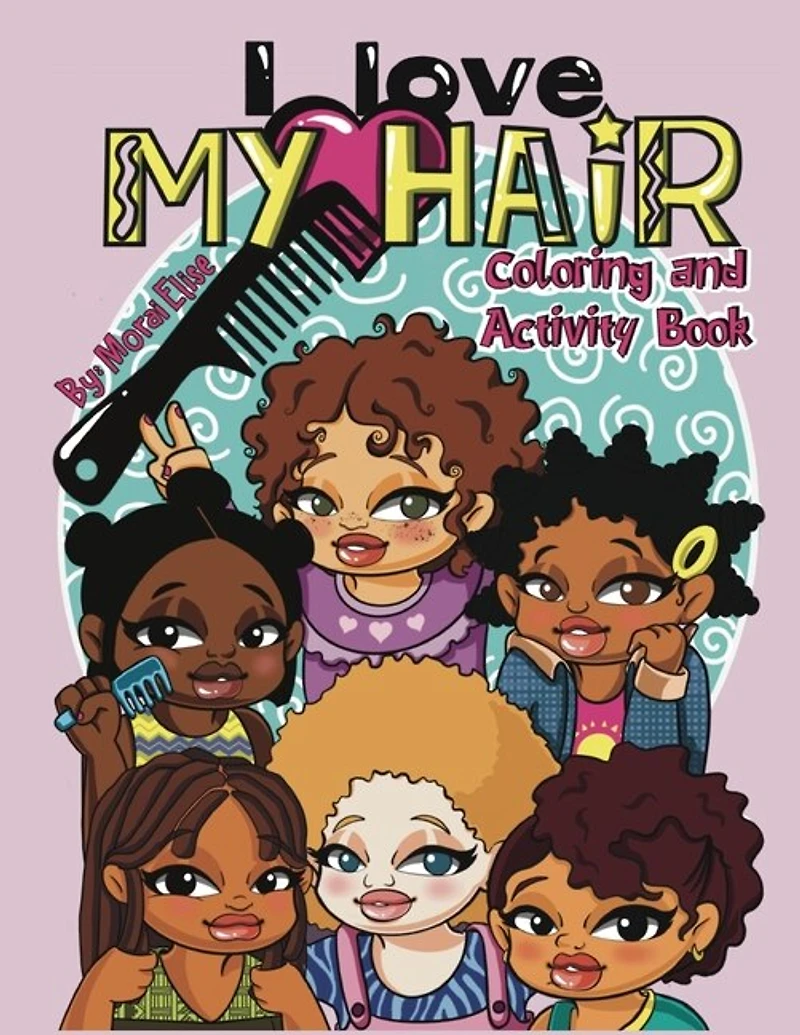I Love My Hair Activity and Coloring Book