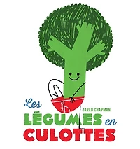 Les légumes en culottes