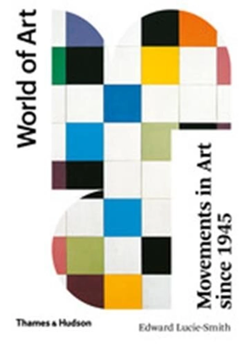 Movements in Art Since 1945: Second Edition