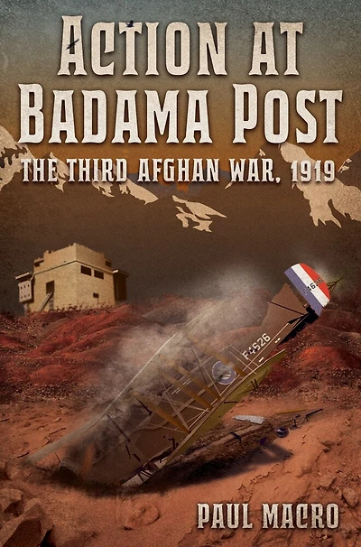 Action at Badama Post: The Third Afghan War, 1919