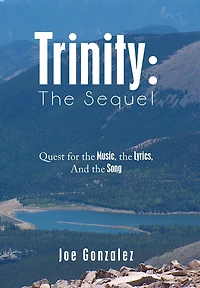 Trinity: the Sequel: Quest for the Music, the Lyrics, and the Song