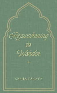 ReAwakening to Wonder