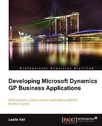 Developing Microsoft Dynamics GP Business Applications