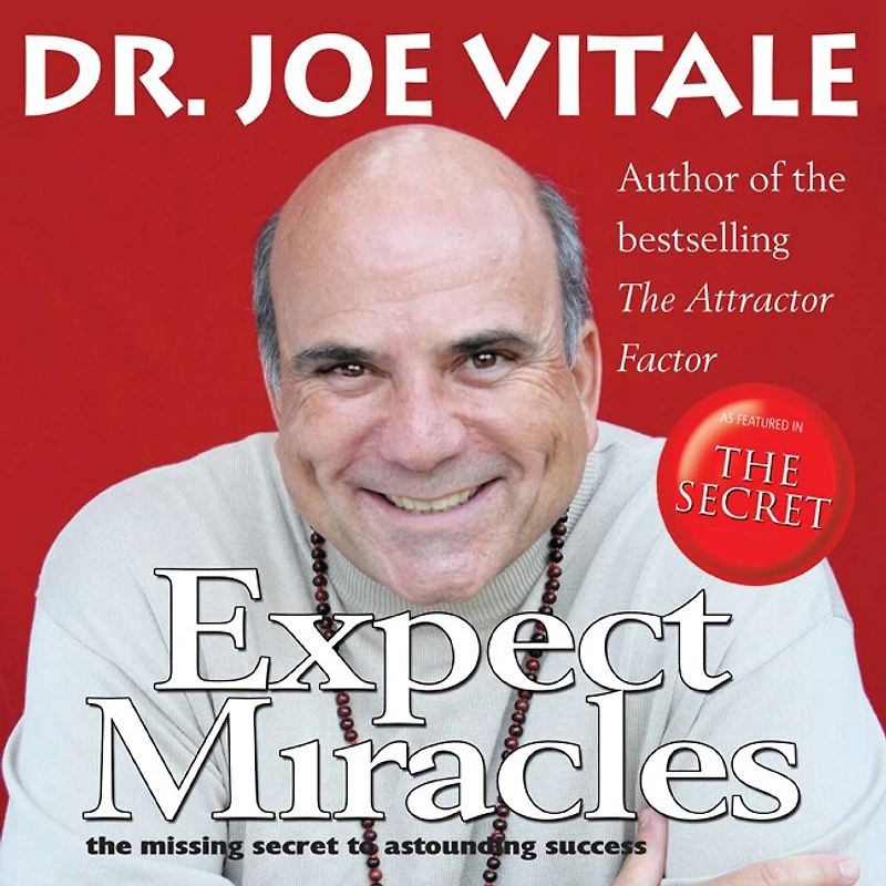 Expect Miracles: The Missing Secret To Astounding Success