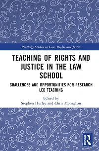 Teaching of Rights and Justice the Law School: Challenges Opportunities for Research Led