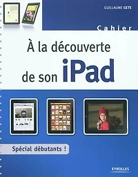 A la découverte de son iPad: spécial débutants !