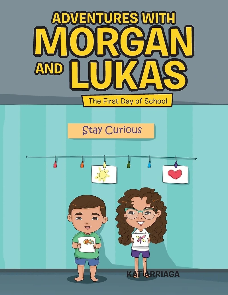 Adventures With Morgan And Lukas: The First Day Of School