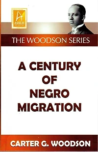 A Century Of Negro Migration