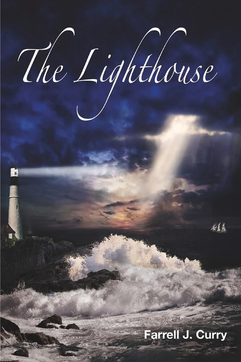 The Lighthouse: A Book of Poetry About Inspiration, Encouragement & Love