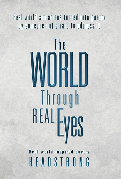The World Through Real Eyes: Inspired Poetry