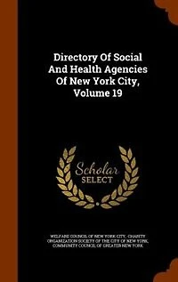 Directory Of Social And Health Agencies New York City, Volume 19