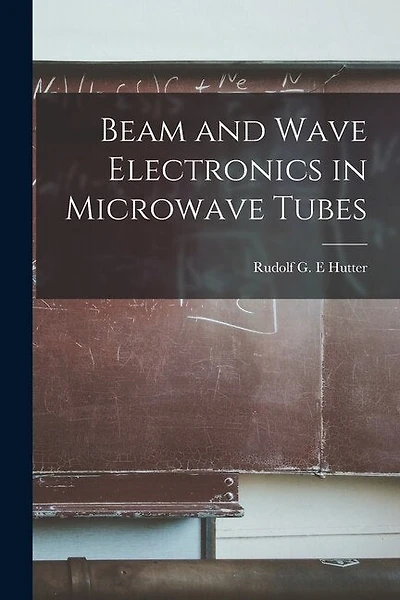 Beam and Wave Electronics in Microwave Tubes