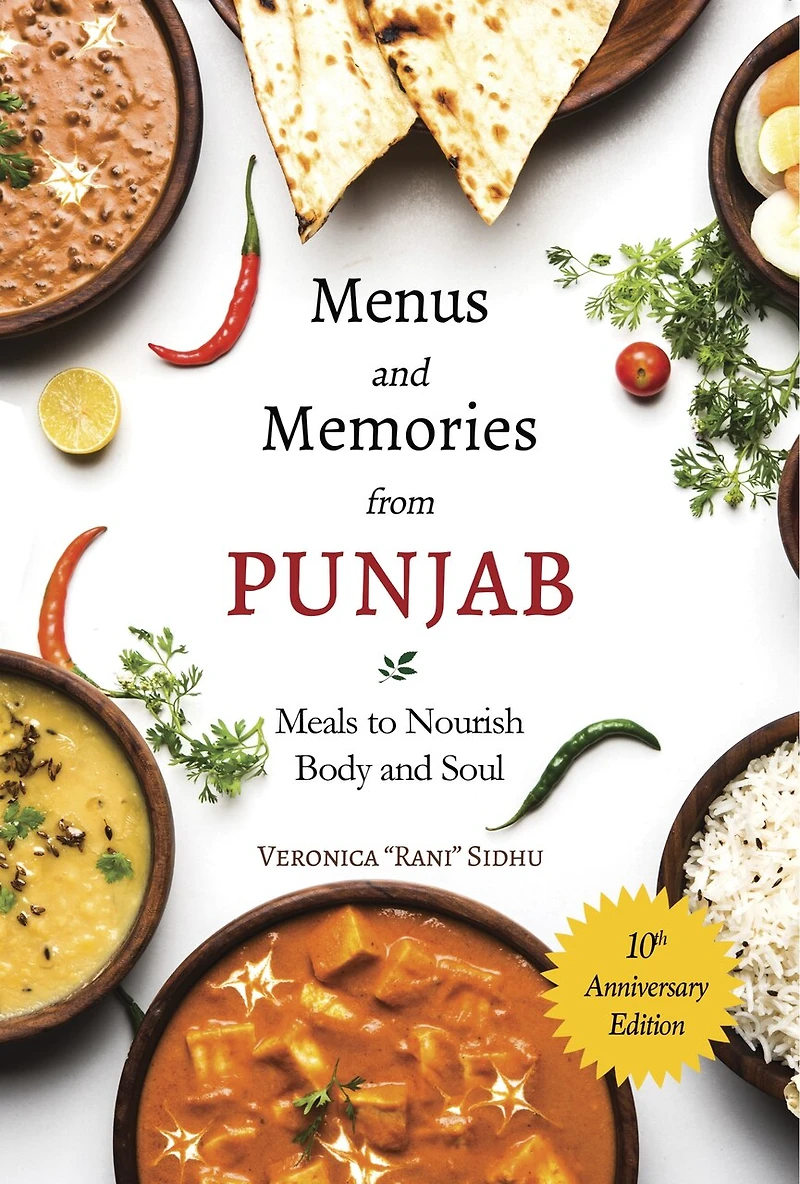 Menus And Memories From Punjab: Meals To Nourish Body And Soul