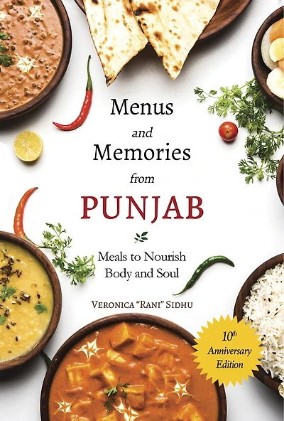 Menus And Memories From Punjab: Meals To Nourish Body And Soul