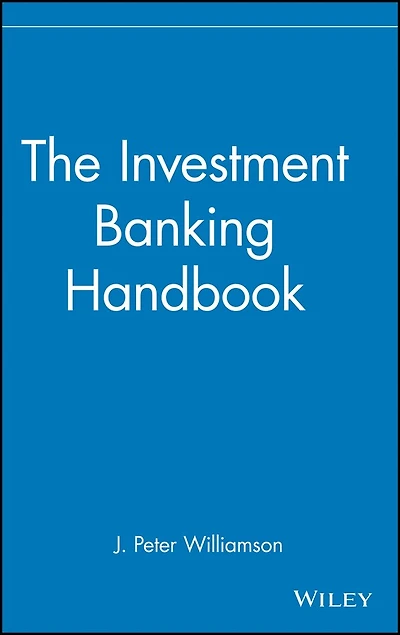 The Investment Banking Handbook