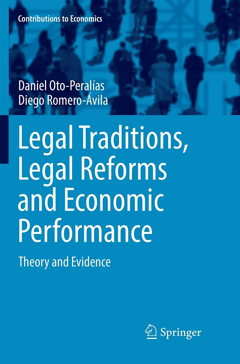 Legal Traditions, Reforms And Economic Performance: Theory Evidence