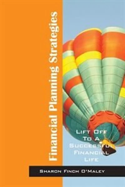 Financial Planning Strategies: Lift Off To A Successful Financial Life
