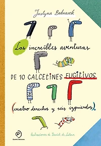 Increibles Aventuras de 10 Calcetines Fugitivos, Las