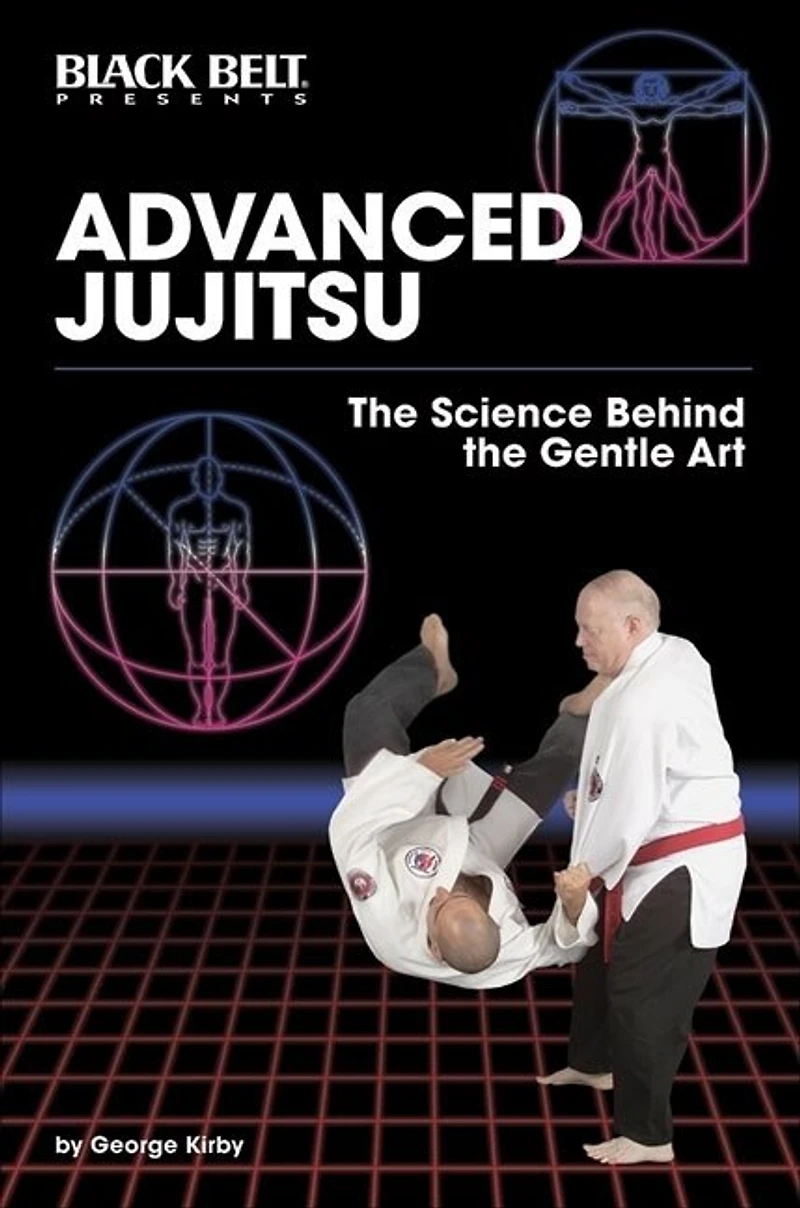 Advanced Jujitsu: The Science Behind Gentle Art