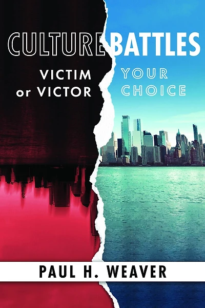 Culture Battles: Victim or Victor, Your Choice