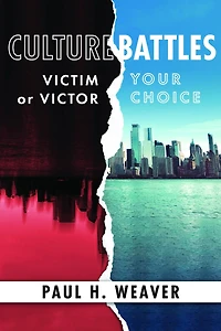 Culture Battles: Victim or Victor, Your Choice