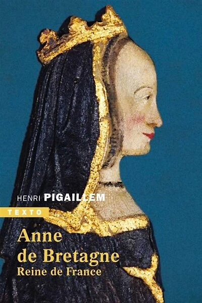 Anne de Bretagne: reine de France