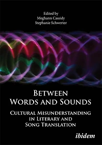 Between Words and Sounds: Cultural Misunderstanding in Literary and Song Translation