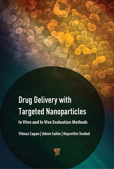 Drug Delivery with Targeted Nanoparticles: Vitro and Vivo Evaluation Methods
