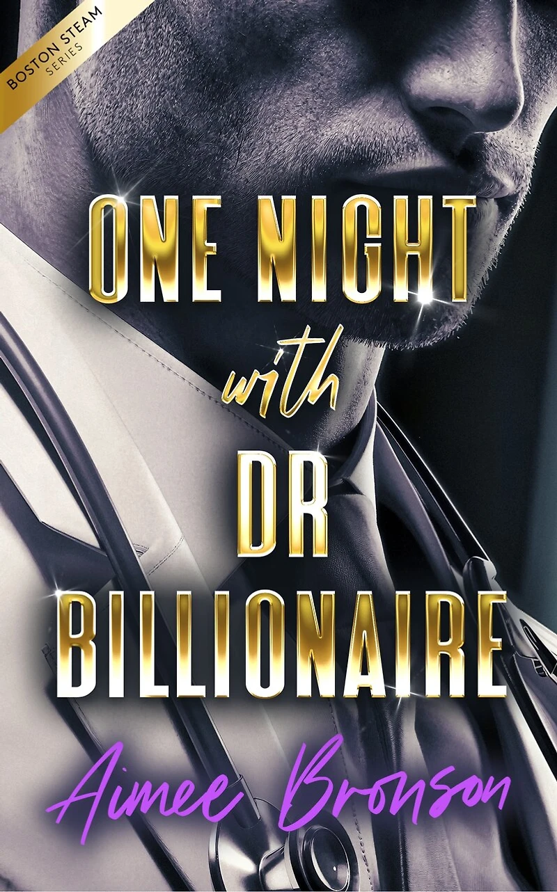 One Night with Dr. Billionaire: A Billionaire Boss Opposites Attract Romance
