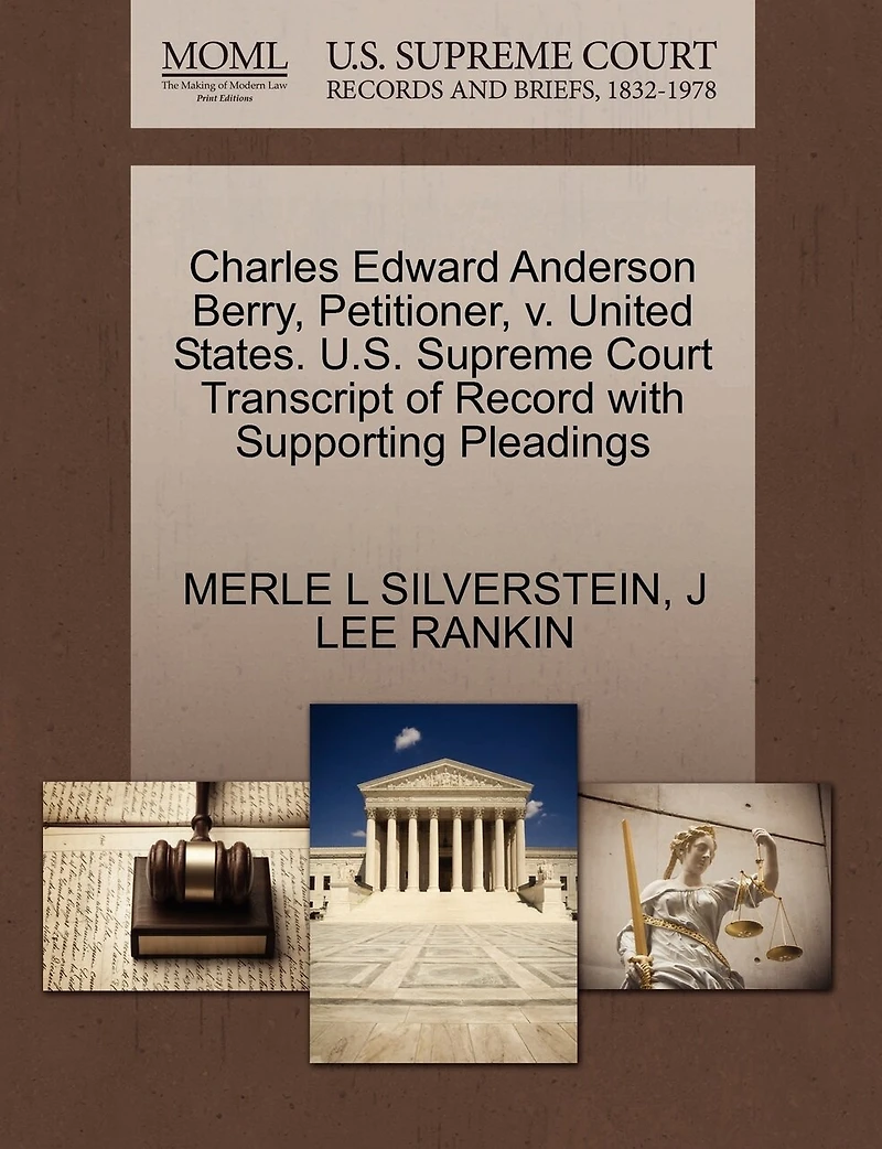Charles Edward Anderson Berry, Petitioner, V. United States. U.s. Supreme Court Transcript Of Record With Supporting Pleadings