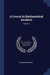 A Course In Mathematical Analysis; Volume 2