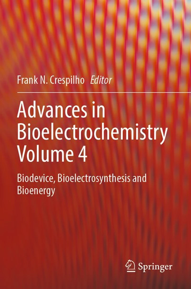 Advances in Bioelectrochemistry Volume 4: Biodevice, Bioelectrosynthesis and Bioenergy