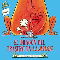 El Dragon del Trasero En Llamas, El