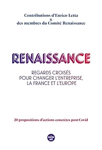 Renaissance - Regards croisés pour changer l'entreprise, la France et l'Europe