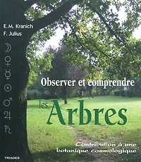 Observer et comprendre les arbres: contribution à une botanique cosmologique