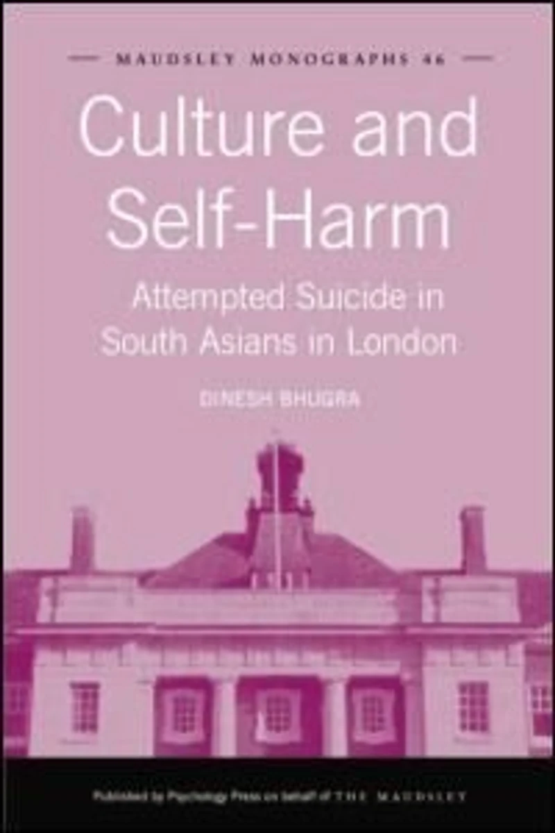 Culture and Self-Harm: Attempted Suicide South Asians London