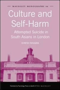 Culture and Self-Harm: Attempted Suicide South Asians London