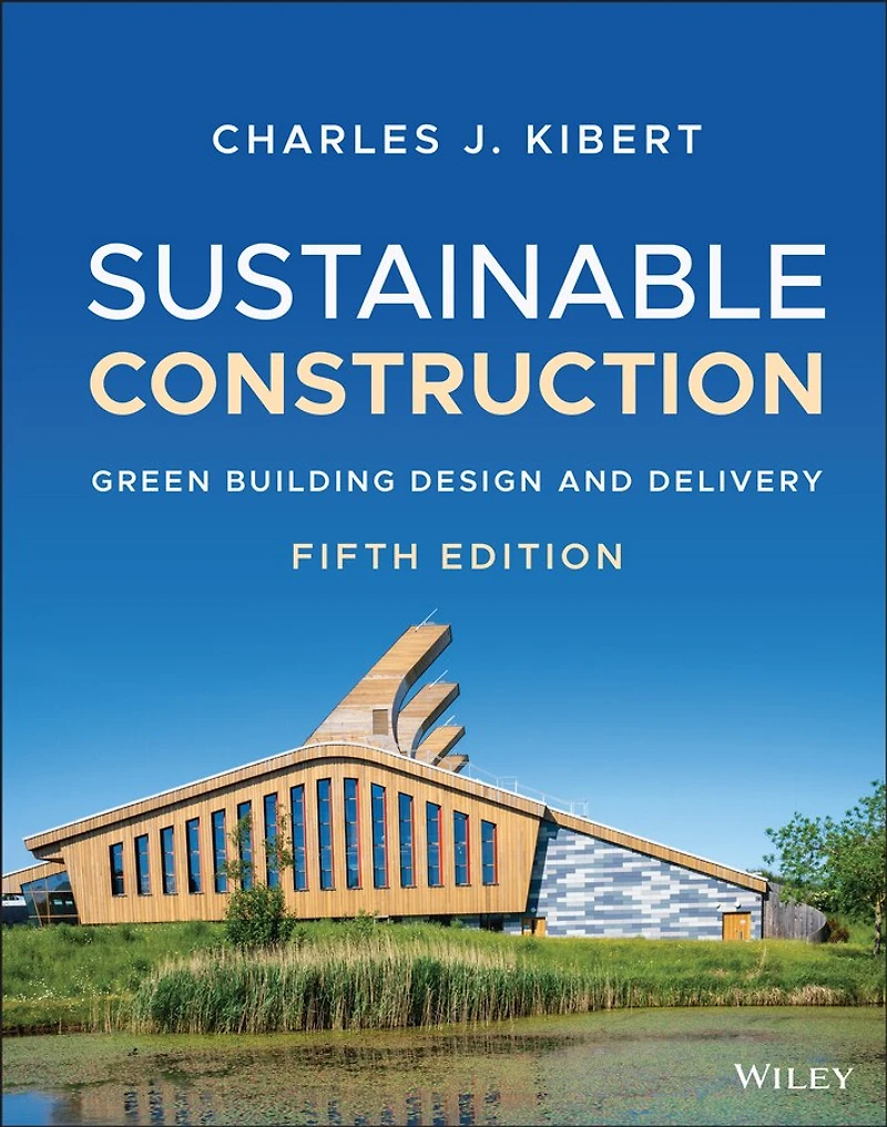 Sustainable Construction: Green Building Design And Delivery