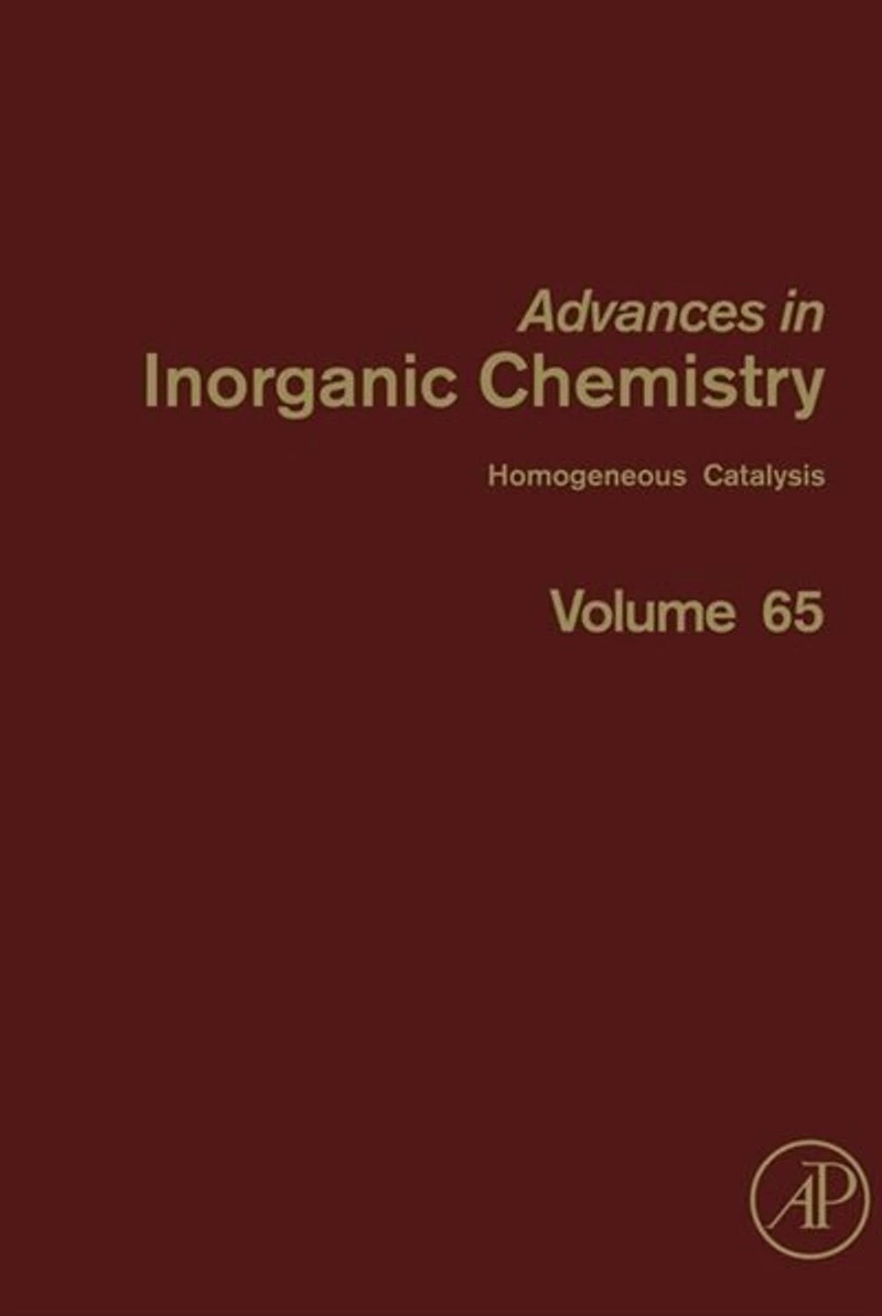 Advances Inorganic Chemistry: Homogeneous Catalysis