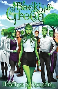 Back To Green: Part 3 Of The Going Green Trilogy