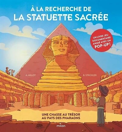A la recherche de la statuette sacrée: une chasse au trésor au pays des pharaons