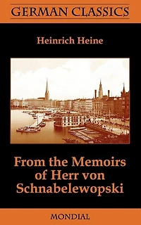 From the Memoirs of Herr Von Schnabelewopski (German Classics)