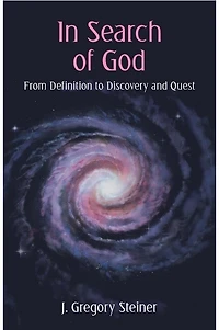 In Search of God: From Definition to Discovery and Quest