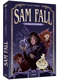 Sam Fall tome 1 l'académie de l'entre-mondes